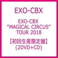 EXO - EXO-CBX “MAGICAL CIRCUS” TOUR 2018 [First Press Limited Edition] แบบ DVD 2 แผ่น +CD