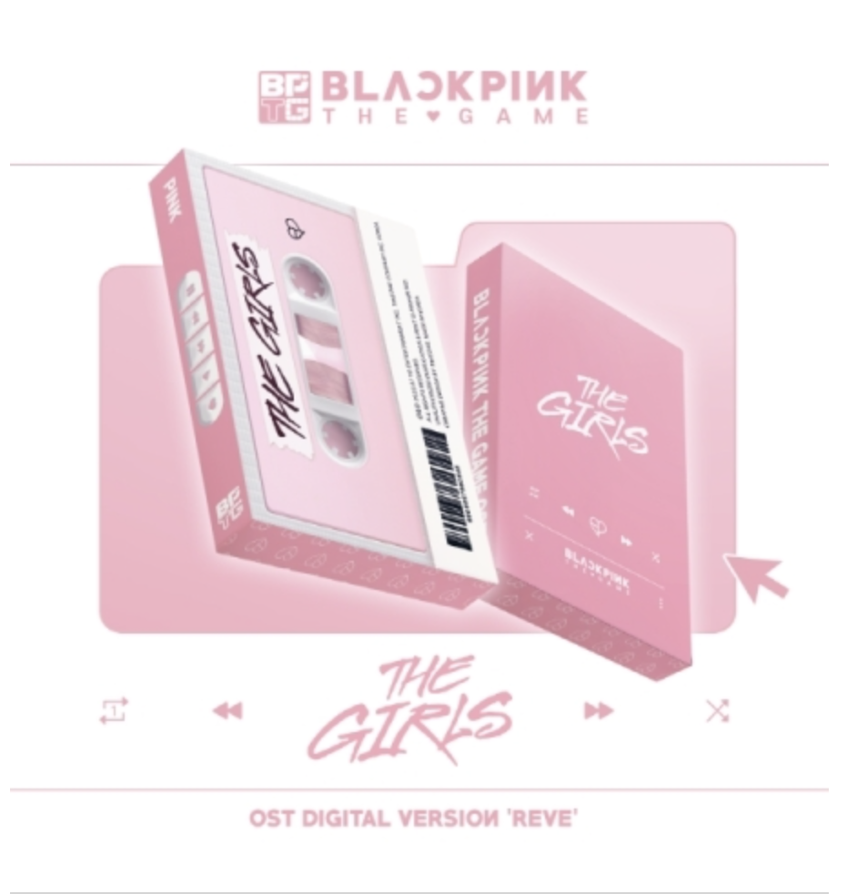 BLACKPINK - 블랙핑크 더 게임 OST [THE GIRLS] Reve แบบ Pink ver.