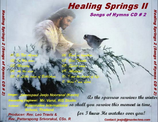 HEALING SPRINGS ( SONGS OF HYMNS CD # 2) เพลงนมัสการพระเจ้า เพลงคริสเตียน เพลงในโบถส์ ชุดที่ 2