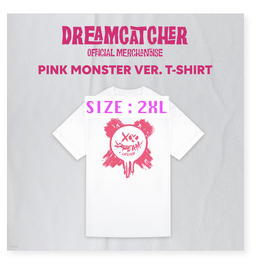 DREAMCATCHER - OFFICIAL MERCHANDISE - T-SHIRT เสื้อ แบบ PINK MONSTER ver. ขนาด SIZE : 2XL- ส่ง เรือ