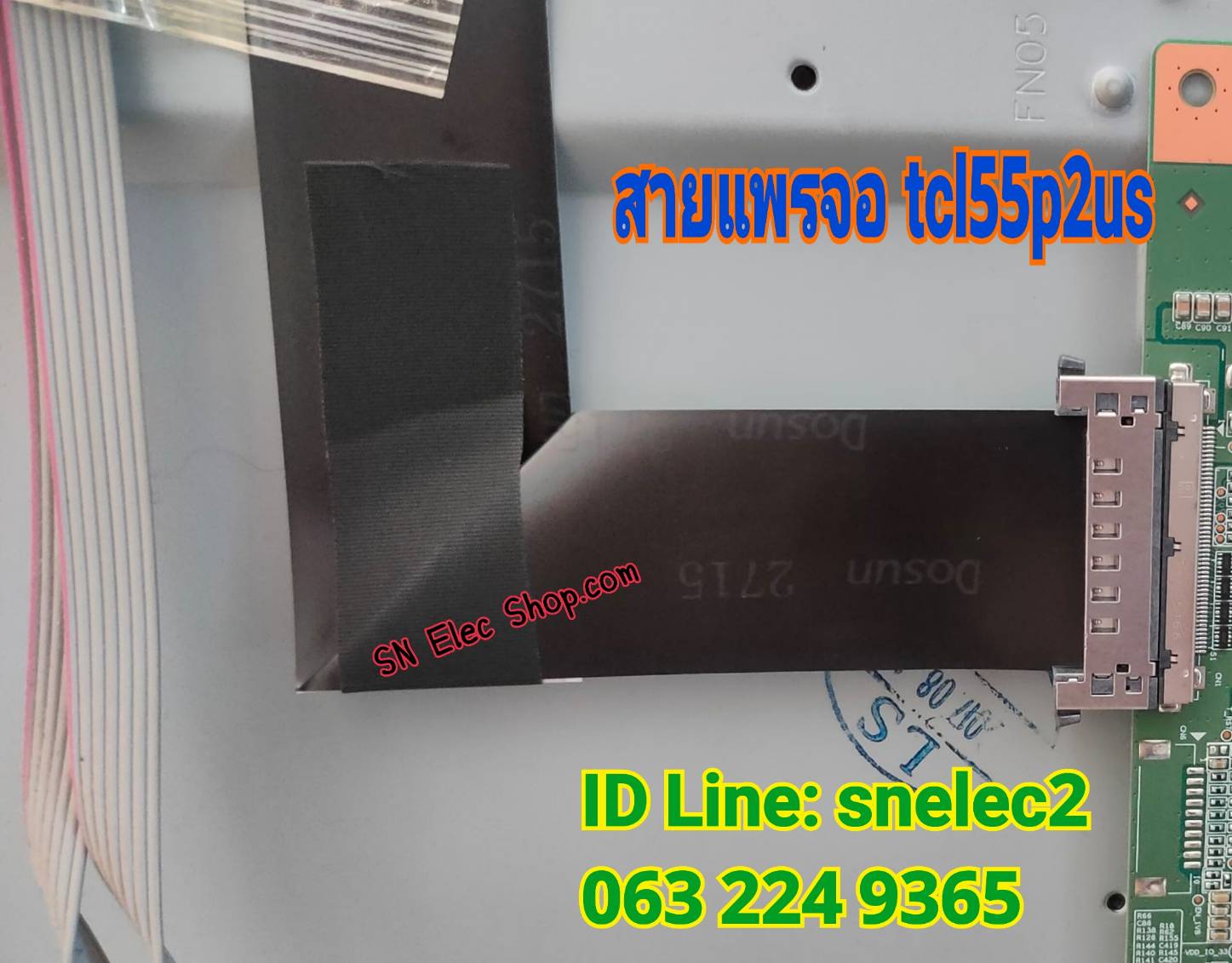 สายแพจอ TCL รุ่น LED55P2US มือสองของถอด