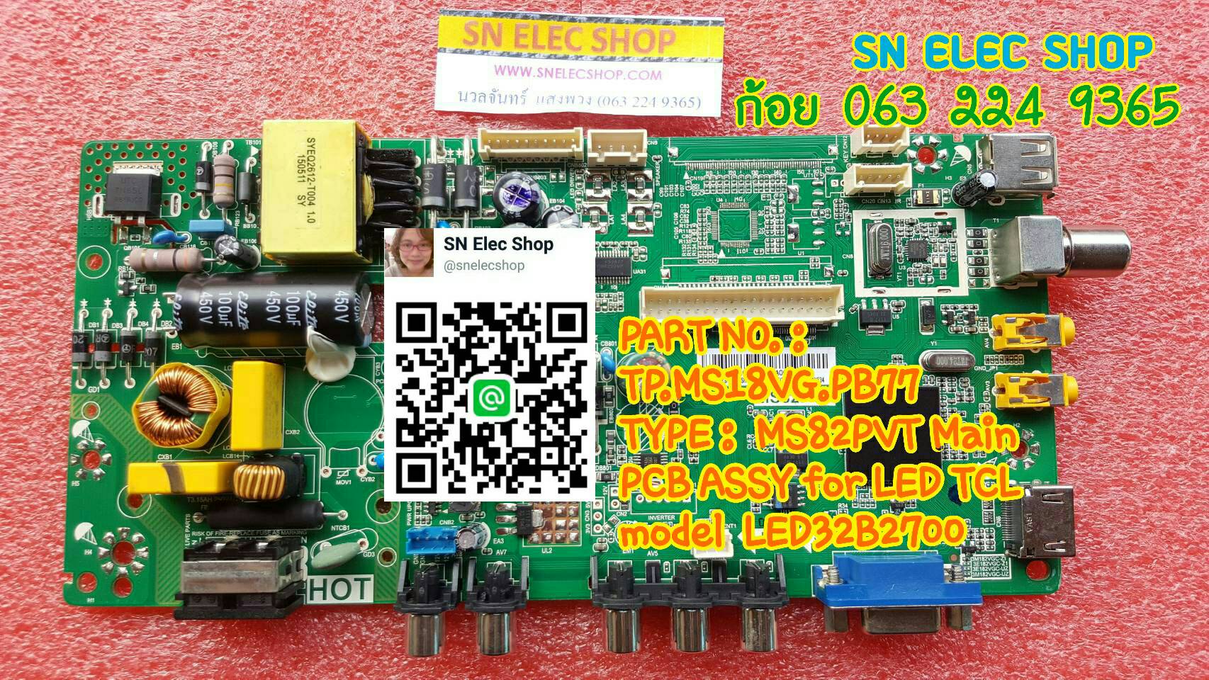 TCL : PART NO. : TP.MS18VG.PB77 TYPE : MS82PVT Main PCB ASSY for LED TCL model LED32B2700