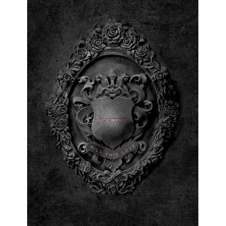 BLACKPINK - 2ND MINI ALBUM [KILL THIS LOVE] แบบสั่งจาก Ktown4u shop ได้ของแถมพิเศษเพิ่ม หน้าปก BLACK Ver. + โปสเตอร์ พร้อมกระบอกโปสเตอร์