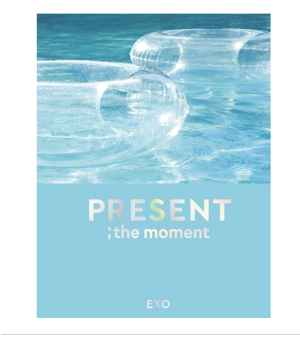 (EXO) - PRESENT ; THE MOMENT
