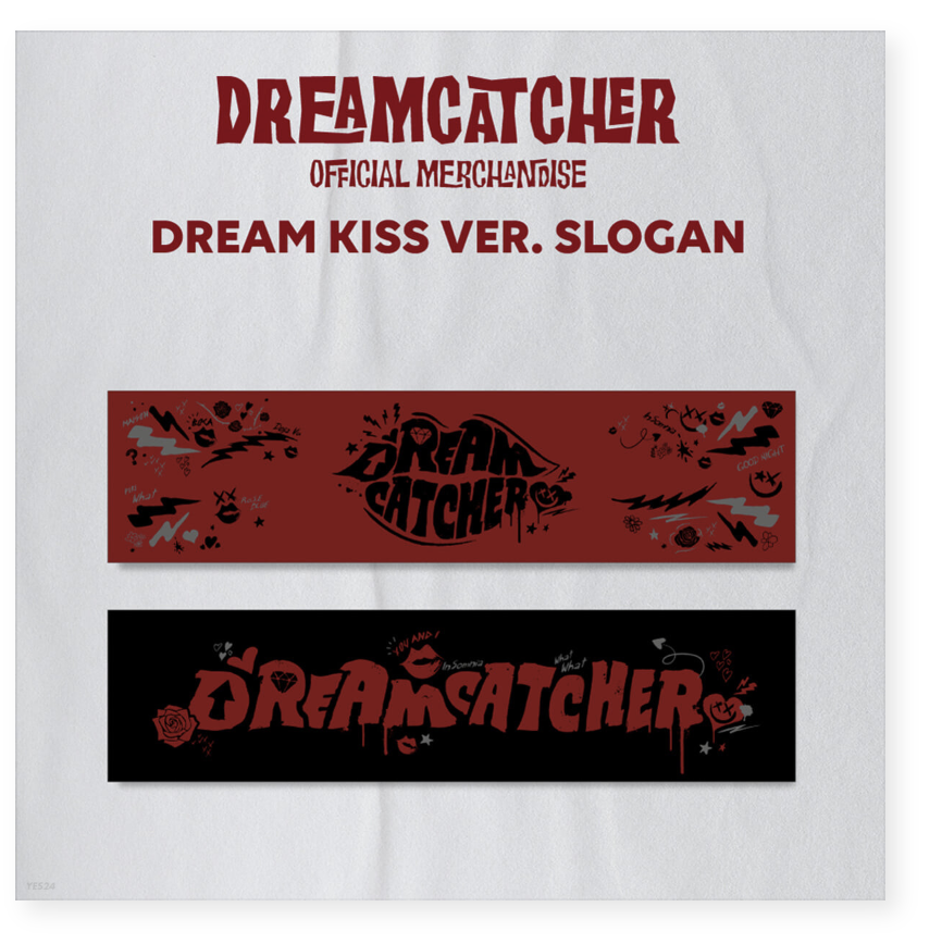 DREAMCATCHER - OFFICIAL MERCHANDISE - SLOGAN แบบ DREAM KISS ver - ส่ง เรือ