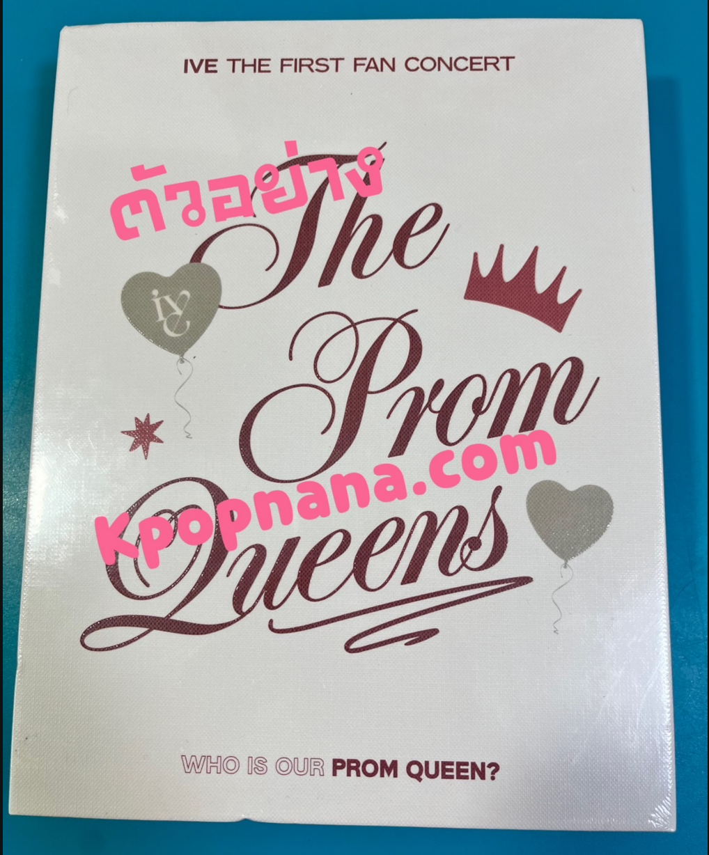 IVE - IVE THE FIRST FAN CONCERT [The Prom Queens] แบบ blu ray - ส่งเครืองบิน