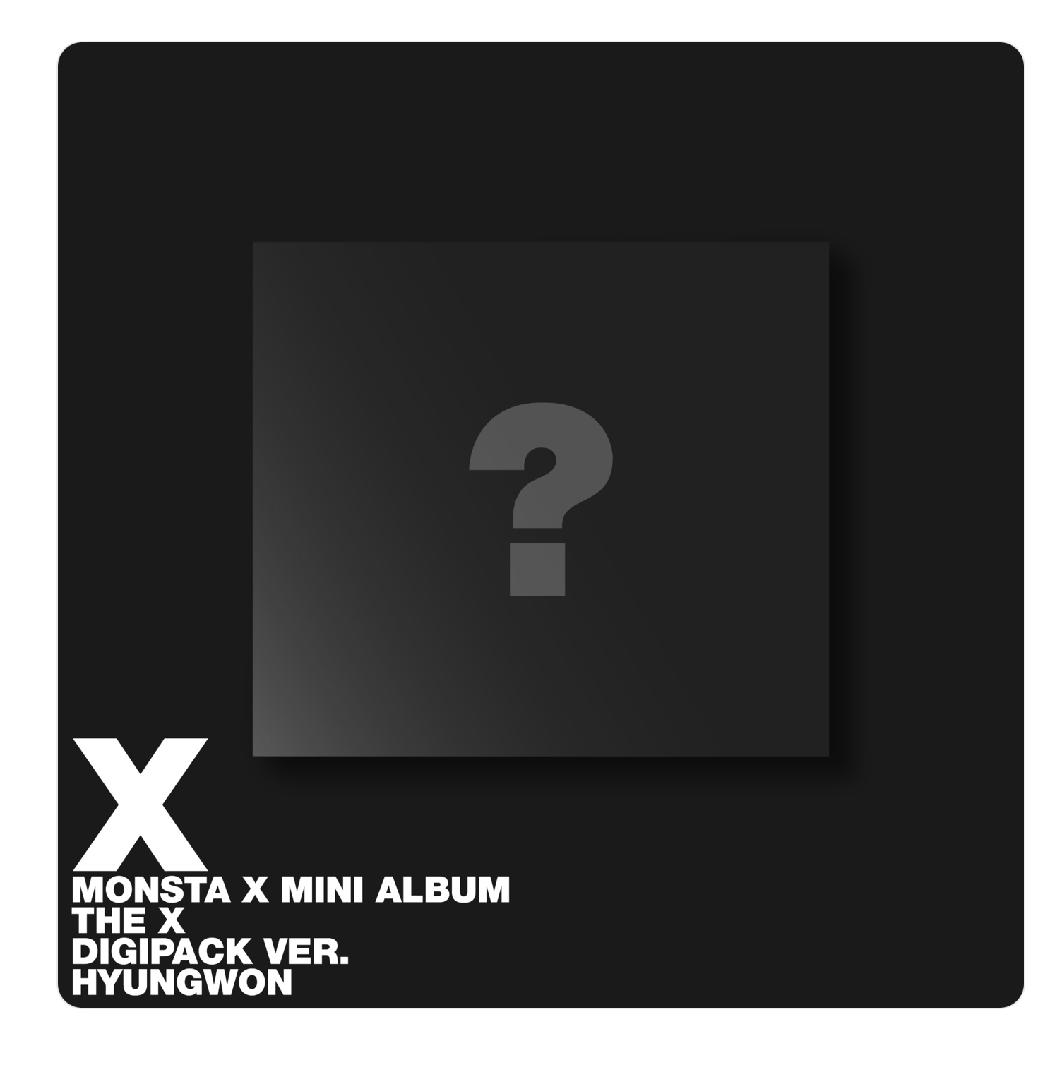 MONSTA X - 13TH MINI ALBUM [THE X] แบบ DIGIPACK VER. (Limited Edition) ได้การ์ด แถมเพิ่ม จาก starship. หน้าปก Hyungwon ver. - ส่งเครืองบิน