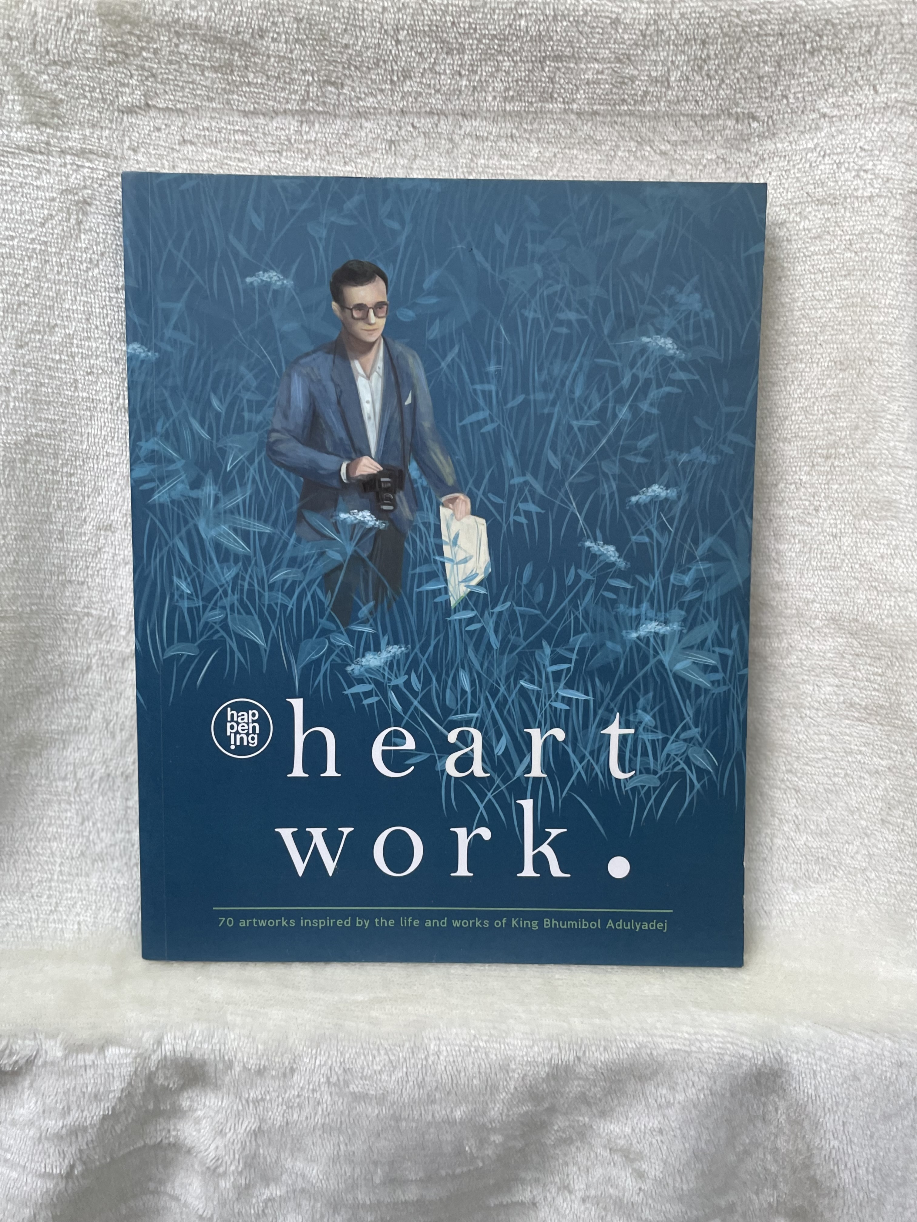 happening 'Heart Work' หนังสือรวบรวมผลงานศิลปะ 70 artworks inspired by the life and works of King Bhumibol Adulyadej