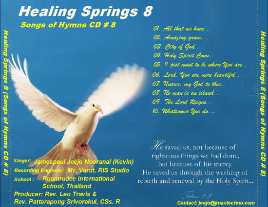 HEALING SPRINGS (SONGS OF HYMNS CD # 8) เพลงนมัสการ เพลงคริสเตียน เพลงในโบถส์ ชุดที่ 8