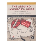 หนังสือ The Arduino Inventor's Guide (336 หน้า)